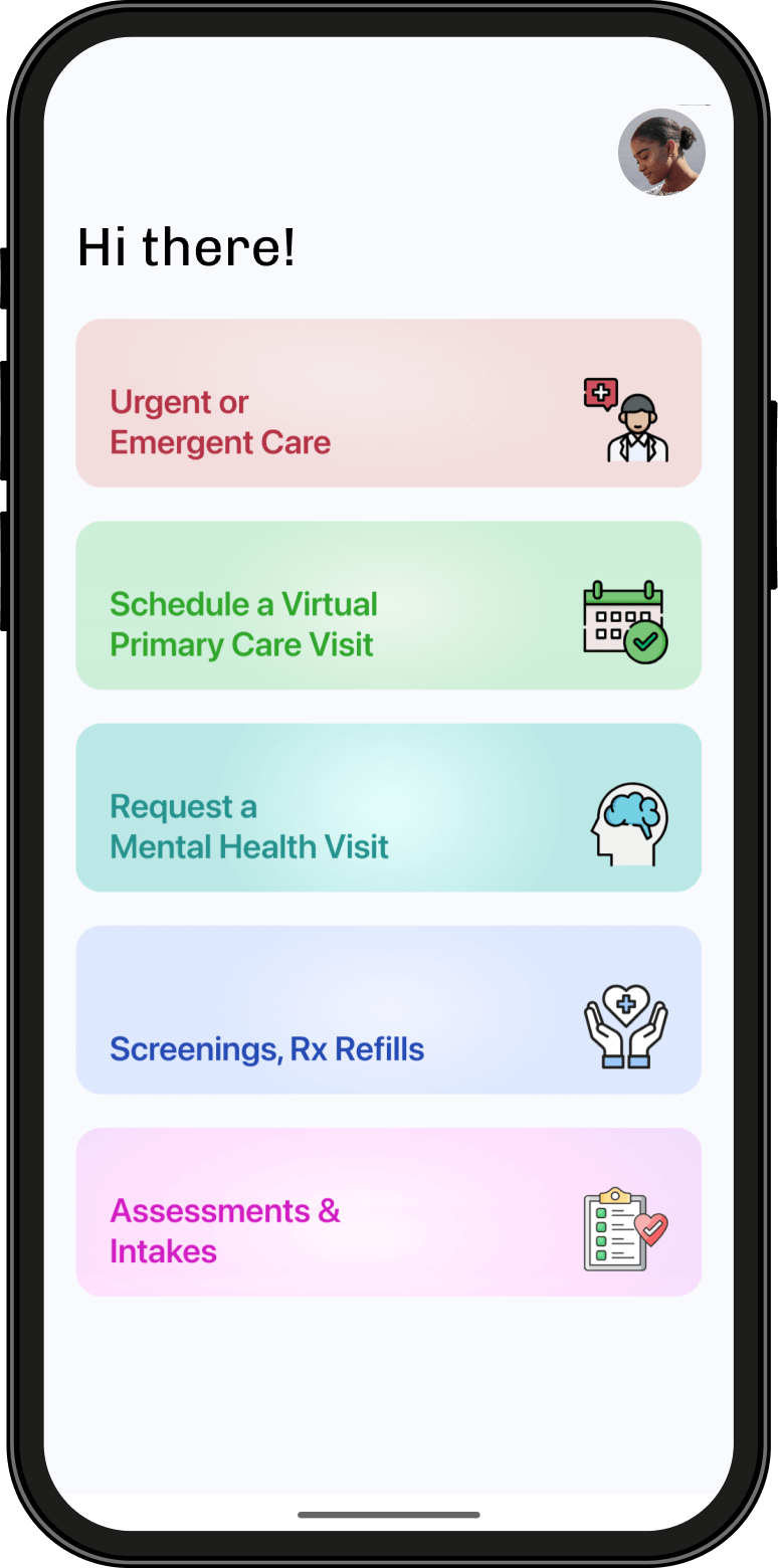 A smartphone screen displays a healthcare app with options for urgent care, virtual doctor appointment, mental health visits, screenings/refills, and assessments/intakes.